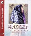 La indumentaria tradicional de Extremadura (Cuadernos populares) (Spanish Edition)
