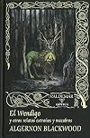 El Wendigo: Y otros relatos extraños y macabros