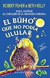 El búho que no podía ulular (Spanish Edition)