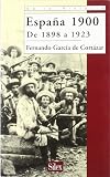 España 1900 : de 1898 a 1923