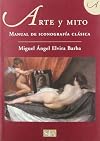 Arte y mito: Manual de iconografía clásica (Colección Arte) (Spanish Edition)