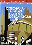Geografa De Redes Y Sistemas De Transporte Espacios Y Sociedades