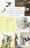 The Grotesque in Western Art and Culture: The Image at Play