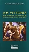 Los vettones indigenismo y romanización en el occidente de la meseta