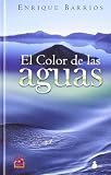 El Color De Las Aguas The Color Of Water