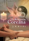 La Relajacion Coreana The Korean Relaxation