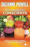 Alimentación consciente (Spanish Edition)
