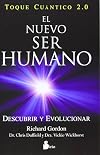 NUEVO SER HUMANO, EL - TOQUE CUANTICO 2.0 -: DESCUBRIR Y EVOLUCIONAR (Spanish Edition)