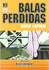 BALAS PERDIDAS #4. DIAS NEGROS
