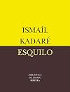 Esquilo/ Aeschylus: El Gran Perdedor/ The Greatest Looser (Spanish Edition)