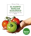 Huerto Familiar Ecologico, El (Spanish Edition)