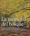 La Memoria Del Bosque