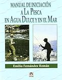 Manual De Iniciacin A Pesca En Agua Dulce Y Mar