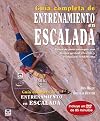 GUÍA COMPLETA DE ENTRENAMIENTO EN ESCALADA (Spanish Edition)