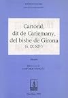 Cartoral, dit de Carlemany, del bisbe de Girona (segles IX-XIV) (Fundació Noguera) (Catalan and Latin Edition)