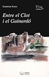 Entre el Clot i el Guinardó (Col·lecció Lo marraco) (Catalan Edition)