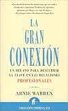 La gran conexión (Narrativa empresarial) (Spanish Edition)