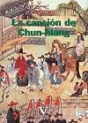 La canciรณn de Chun-hiang: Una historia de inocencia y coraje (Literatatura Coreana) (Spanish Edition)