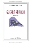 Guerra Privada. Relatos