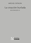 La creacion burlada. Seudologia IV (Spanish Edition)