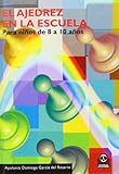 El Ajedrez En La Escuela Para Nios De 8 10 Aos