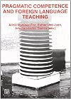 Pragmatic competence and foreign language teaching (Estudis Filologics) (Spanish Edition)
