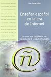 Enseñar español en la era de Internet : la www y la enseñanza del español como lengua extranjera