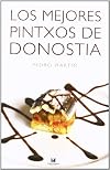 Los Mejores Pintxos De Donostia