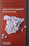 ¿ QUE NOS HA PASADO ? EL FALLO DE UN PAIS