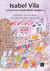 Isabel Vila. La primera sindicalista catalana