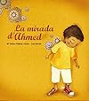 La mirada d'Ahmed