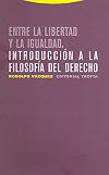 Entre la libertad y la igualdad : introducción a la filosofía del derecho