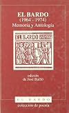 El Bardo (1964-1974). memoria y Antología