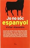 Jo no sóc espanyol