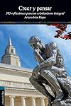 Creer y pensar: 365 reflexiones para un cristianismo integral (Spanish Edition)