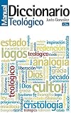 Diccionario manual teológico: Teología práctica de la predicación (Spanish Edition)