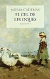 EL CEL DE LES OQUES (NURIA CADENAS)