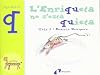 L'Enriqueta no s'està quieta (q): Juga amb la q (El Zoo De Les Lletres / Zoo Letters) (Catalan Edition)