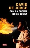 Con La Cocina No Se Juega You Cant Mess With The Kitchen