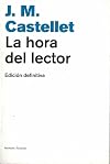 La hora del lector ; [ensayo] Notas para una iniciación a la literatura narrativa de nuestros días