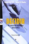 Decidir: Un exercici delegitimitat democr&agrave;tica
