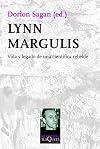 Lynn Margulis: The Life and Legacy of a Scientific Rebel (Sciencewriters)