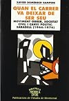 Quan el carrer va deixar de ser seu moviment obrer, societat civil i canvi polític, Sabadell (1966-1976)