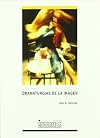 José A. Sánchez. Dramaturgias de la imagen