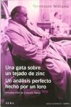Una gata sobre un tejado de zinc / El análisis perfecto hecho por un loro (Artes escénicas/Obras) (Spanish Edition)