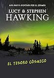 El Tesoro Csmico La Clave Secreta Del Universo 2 Una Nueva Aventura Por El Cosmos