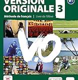 Version Originale 3 : M%C3%A9thode De Fran%C3%A7ais B1 (1cd Audio)