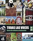 Todas Las Voces A1 A2 : Curso De Cultura Y Civilizacion (1dvd + 1 Cd Audio)