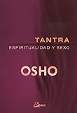 Tantra Espiritualidad Y Sexo Osho