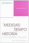 Las medidas del tiempo en la historia calendarios y relojes